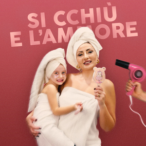 Si cchiù e l'ammore