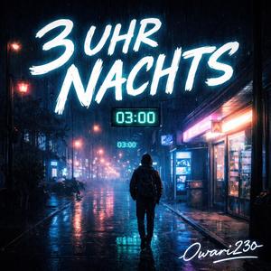 3 UHR NACHTS