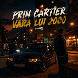 Prin Cartier, (Vara Lui 2000)