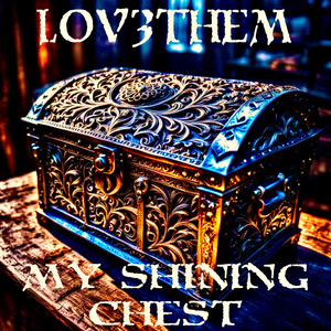 My Shining Chest