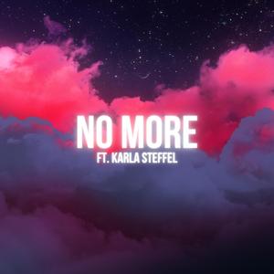 No More (feat. Karla Steffel)