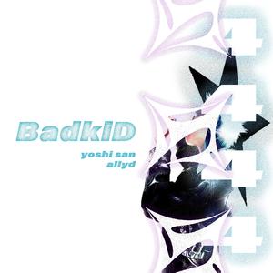 BadkiD