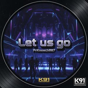 Let us go