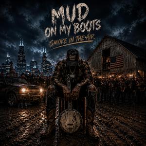 Mud On My Boots