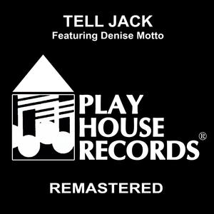 Tell Jack (Mike Macharello Remix)