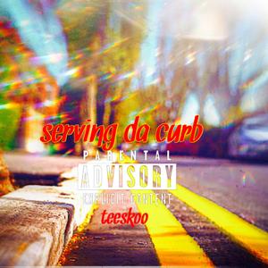 Serving Da Curb
