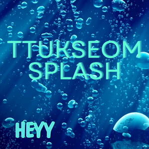 Ttukseom Splash