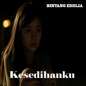Kesedihanku