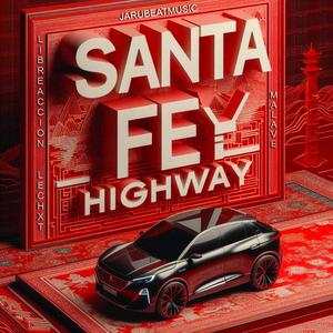 Santa Fe Highway (feat. Libreaccion & Lechxt)