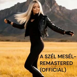 A SZÉL MESÉL- (remastered) - Official