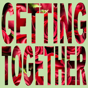 Getting Together