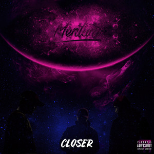 Closer