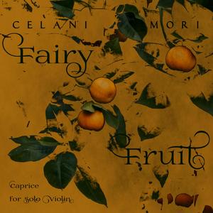 Fairy Fruit: Caprice for Solo Violin