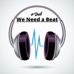 We need a beat