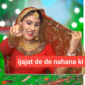 Ijajat de de nahana ki