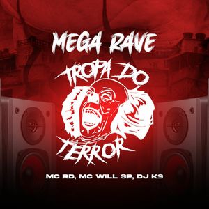 Mega Rave Tropa do Terror