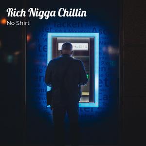 Rich Nigga Chillin