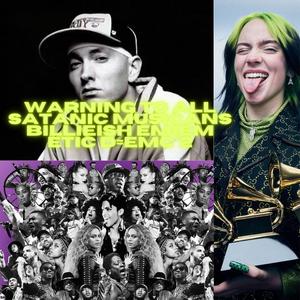 Warning to all satanic musicans billieish emiem etic