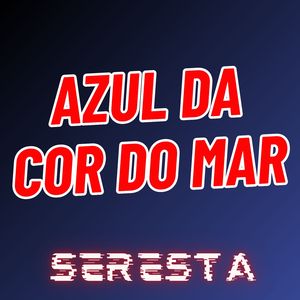 Azul da Cor do Mar