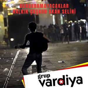 Durduramayacaklar Halkın Çoşkun Akan Selini