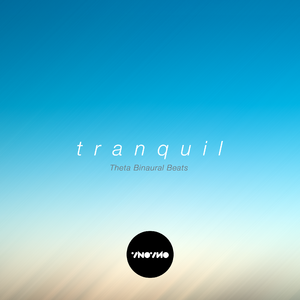 Tranquil (Theta Binaural Beats)