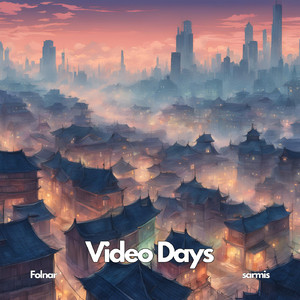 Video Days (feat. sarmis)