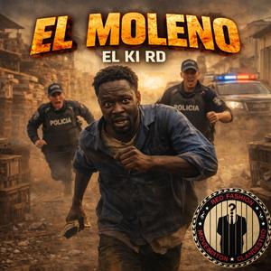 El moleno (feat. El Ki RD)