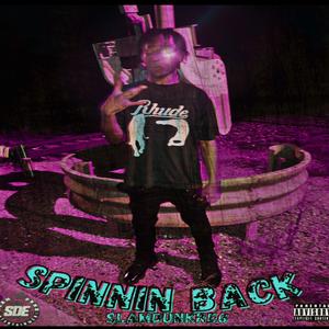 Spinnin Back (I go by Li Reg)