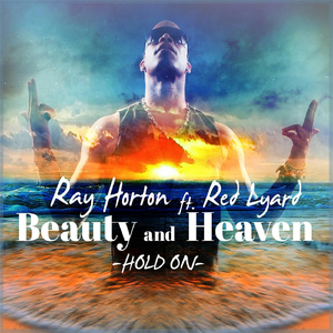 Beauty and Heaven (Hold On) [feat. Red Lyard]