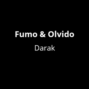 Fumo & Olvido