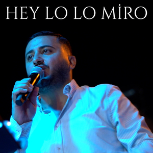 Hey Lo Lo Mi̇ro