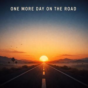 One More Day on the Road