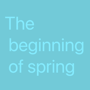 The beginning of spring