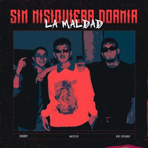 SIN NISIQUIERA DORMIR (feat. Mestizo & Boy Escabio)