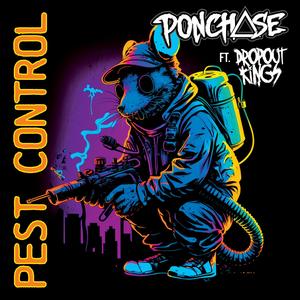 PEST CONTROL (feat. Dropout Kings)