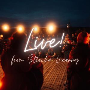 Fathers (Live! from Střecha Lucerny)