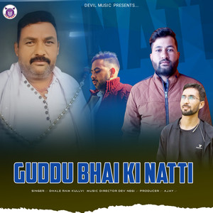 Guddu Bhai Ki Natti