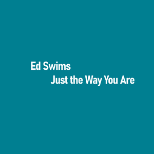 Just the Way You Are