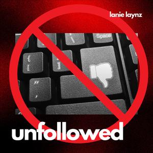 Unfollowed