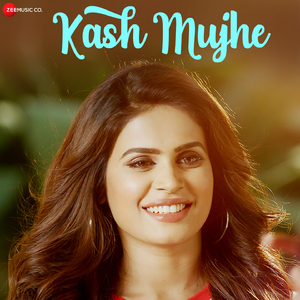 Kash Mujhe