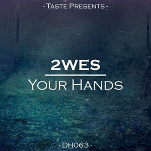 Your Hands (Original Mix)