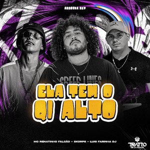 Ela Tem o Qi Alto (Arrocha Rkt)