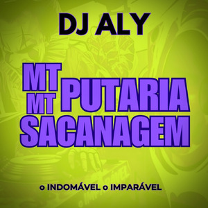 MT PUTARIA MT SACANAGEM