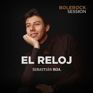 El Reloj (Bolerock Session)