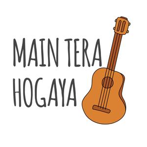 Main Tera Hogaya