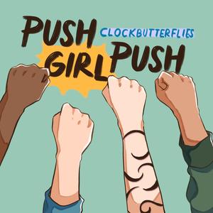 Push Girl Push (feat. Lupe Dragon, Venus Raine & T.J.)