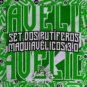 Set dos Putíferos Maquiavélicos 3