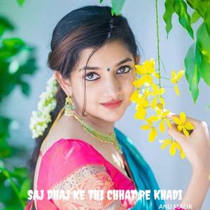 Saj Dhaj Ke Thi Chhat Pe Khadi