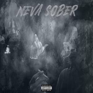 neva sober (feat. Ontayyy)
