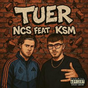 Tuer (feat. Ncs)